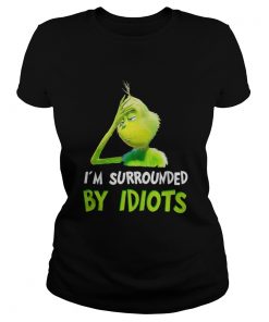 Grinch I surrounded by idiots Christmas Ladies Tee