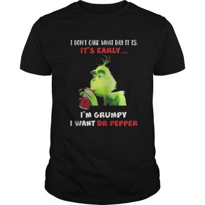 Grinch I’m Grumpy I want Dr Papper Christmas Guys