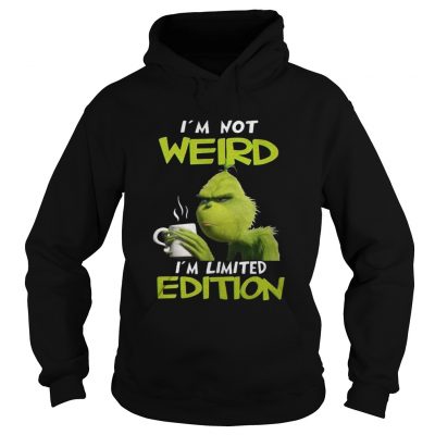 Grinch I’m not weird I’m limited edition Christmas Hoodie