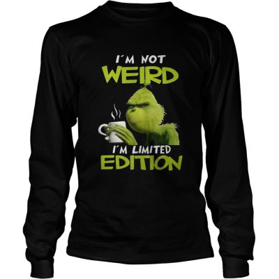 Grinch I’m not weird I’m limited edition Christmas Longsleeve Tee