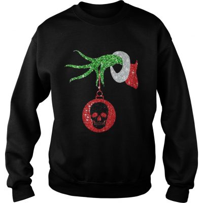 Grinch hand holds skull ornament Christmas Sweatshirt