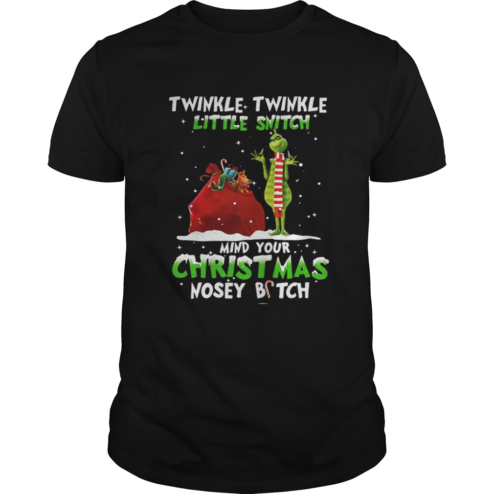 Grinch twinkle twinkle little Snitch my your Christmas shirt