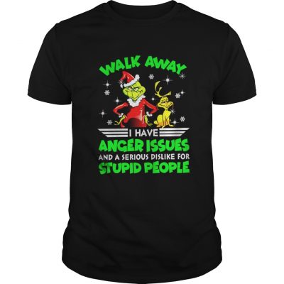 Grinch walk away I have anger issues and a serious dislike for stupid people Guys