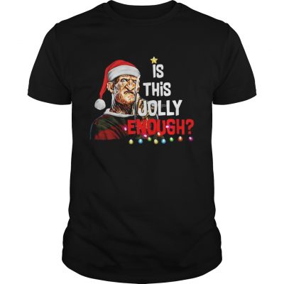 Guys Freddy Krueger is this Jolly enough Christmas shirt