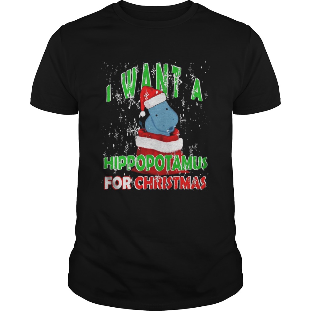 I Want A Hippopotamus For Christmas Tshirt