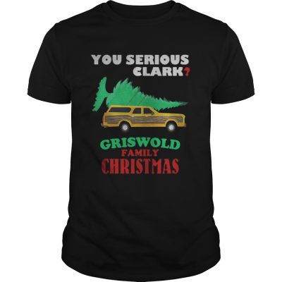 Guys National Lampoon’s Christmas Vacation You Serious Clark Griswold Family Christmas