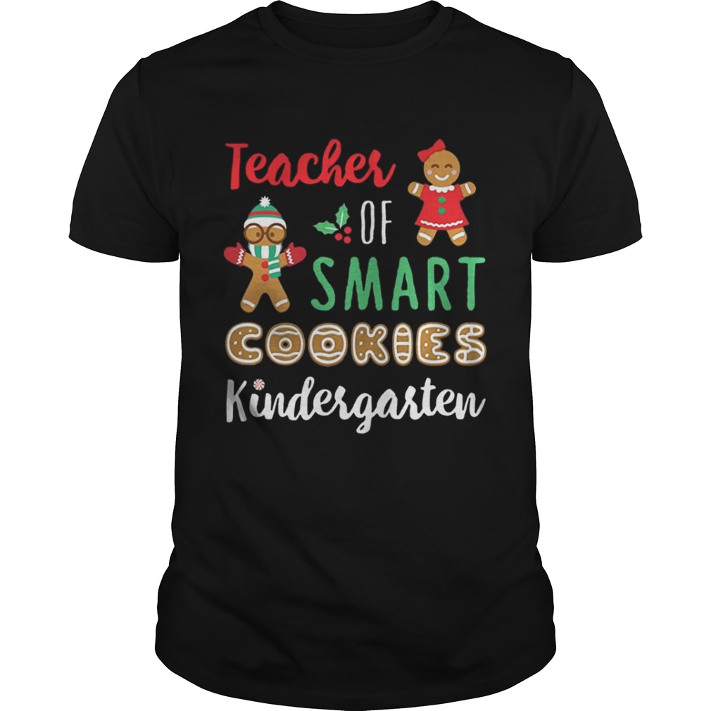 Teacher Of Smart Cookies Kindergarten Shirt Xmas Teaching Shirt