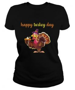 Happy Turkey Day Ladies Tee