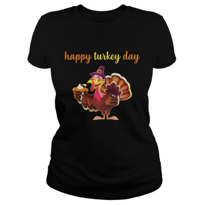 Happy Turkey Day Ladies Tee