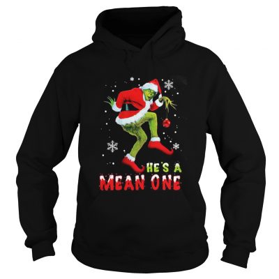 He’s A Mean One The Grinch Christmas Hoodie