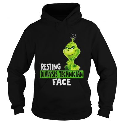 Hoodie Grinch resting dialysis technician shirt