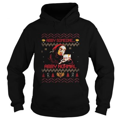 Hoodie Young Frankenstein Abby someone Abby normal ugly christmas shirt