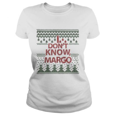 I Don’t Know Margo Christmas Ladies Tee