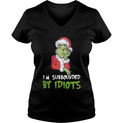 Im Surrounded By Idiots Grinch Christmas VNeck