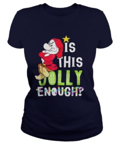 Is This Jolly Enough Christmas Funny Ladies Tee