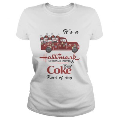 It’s a Hallmark Christmas movies Diet Coke kind of day shirt Ladies Tee