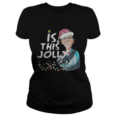 Jeff Dunham Is This Jolly Enough Ladies Tee