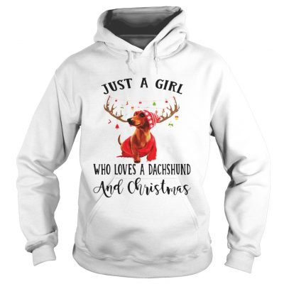 Just a girl who loves a Dachshund and Christmas Hoodie