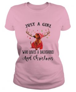 Just a girl who loves a Dachshund and Christmas Ladies Tee