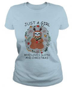 Just a girl who loves a Sloth and christmas Ladies Tee