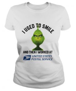 Ladies Tee Grinch i used to smile and then i worked at united states shirt