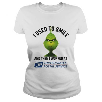 Ladies Tee Grinch i used to smile and then i worked at united states shirt