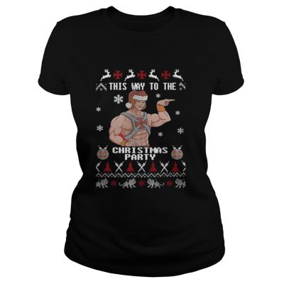 Ladies Tee He-Man and the Masters of the Universe this way to the Christmas party shirt