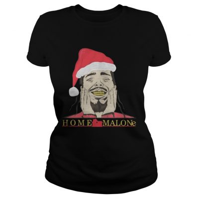 Ladies Tee Home Malone Christmas shirt