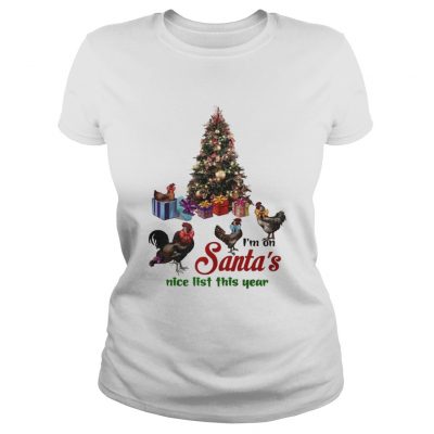 Ladies Tee I’m On Santa’s Nice List This Year Shirt