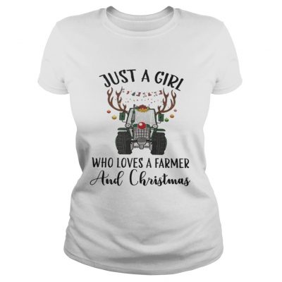 Ladies Tee Just A Girl Who Loves A Farmer And Christmas