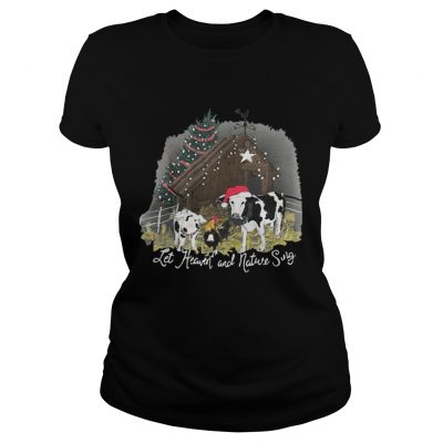 Ladies Tee Let Heaven and nature sing shirt