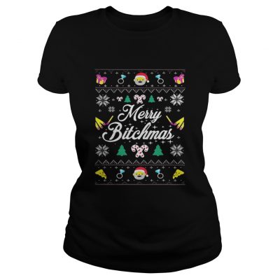 Ladies Tee Merry Bitchmas Ugly Christmas shirt