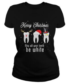 Ladies Tee Merry Christmas May All Your Teeth Be White Shirt