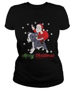 Ladies Tee Merry Christmas Santa Claus Riding Boston Terrier Shirt