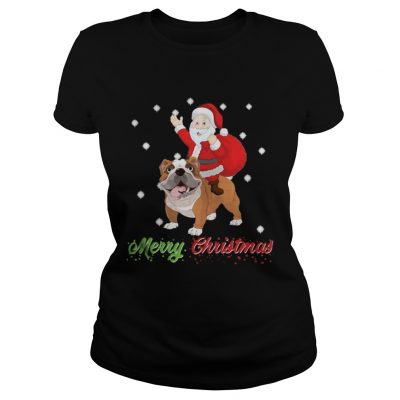 Ladies Tee Merry Christmas Santa Claus Riding Bulldog Shirt