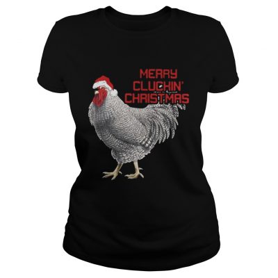 Ladies Tee Merry Cluckin’ Christmas Chicken Santa’s Hat shirt