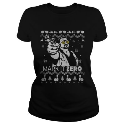 Ladies Tee The Big Lebowski Mark it zero Christmas shirt