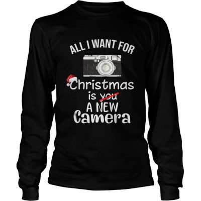 Longsleeve Tee All I Want For Christmas Is A New Camera Shirt