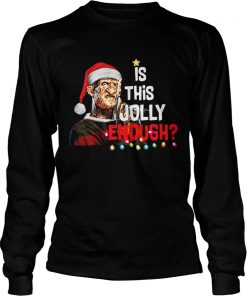 Longsleeve Tee Freddy Krueger is this Jolly enough Christmas shirt