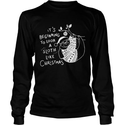 Longsleeve Tee It’s beginning to look a Sloth like Christmas shirt