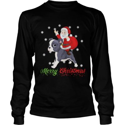 Longsleeve Tee Merry Christmas Santa Claus Riding Boston Terrier Shirt