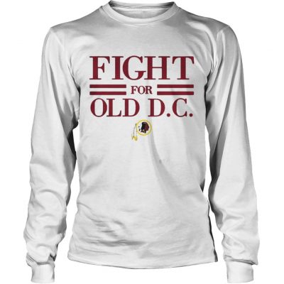 Ladies Tee Washington Redskins fight for old DC shirt