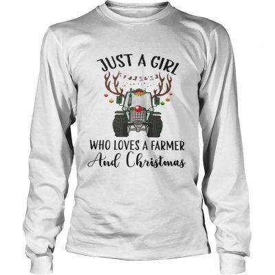 Longsleeve tee Just A Girl Who Loves A Farmer And Christmas