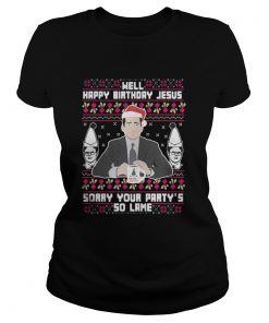 Michael Scott Santa well happy birthday Jesus sorry your party’s so lame Ladies Tee