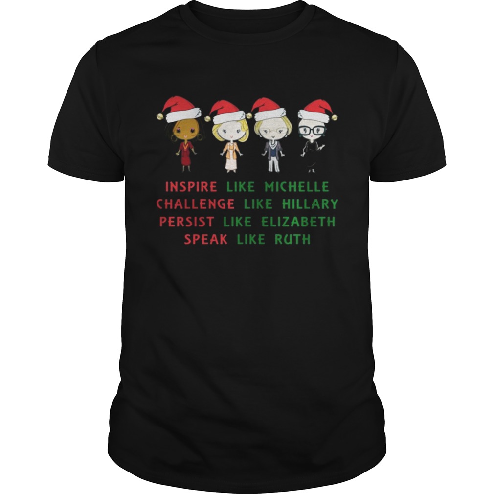 Nasty Women – Michelle- Hillary – Elizabeth- Ruth Christmas Shirt