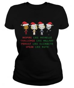 Nasty Women – Michelle- Hillary – Elizabeth- Ruth Christmas Ladies Tee