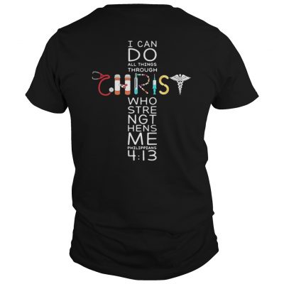 Nurse I can do all things through Christ who strengthens me Guys