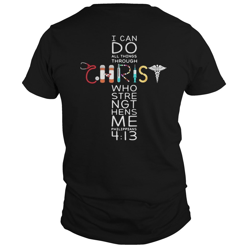 Nurse I can do all things through Christ who strengthens me shirt