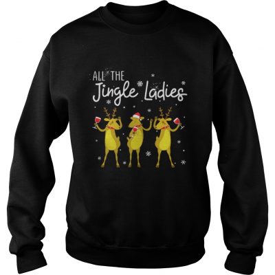 Reindeer drink wine all Jingle ladies Christmas Sweatshirt