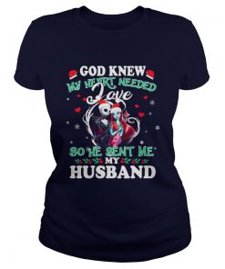 Sally God new my heart needed love so he sent me my husband Ladies Tee